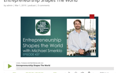 Entrepreneurship Shapes The World