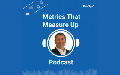 Metrics that Measure Up Podcast